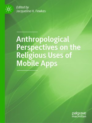 cover image of Anthropological Perspectives on the Religious Uses of Mobile Apps